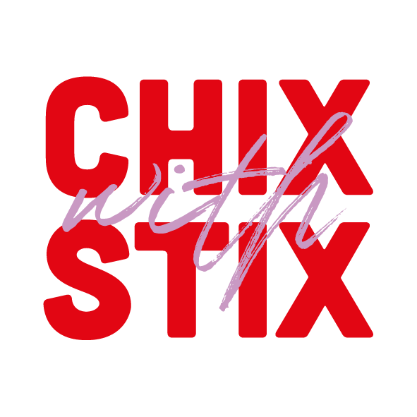 Chix with Stix